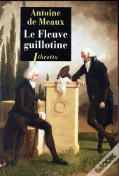 Le Fleuve Guillotine