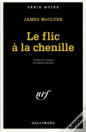 Le Flic À La Chenille