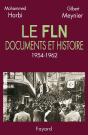 Le Fln ; Documents Et Histoire, 1954-1962 - Preview
