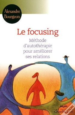 Capa do artigo Le Focusing - Methode D'Autotherapie Pour Ameliorer Ses Relations