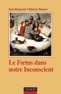 Le Foetus Dans Notre Inconscient - Preview