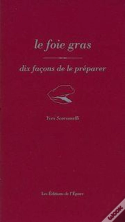 Capa do artigo Le Foie Gras ; Dix Facons De Le Preparer