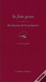 Capa do artigo Le Foie Gras ; Dix Facons De Le Preparer
