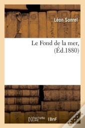 Le Fond De La Mer Edition 1880