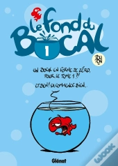 Le Fond Du Bocal Tome 1