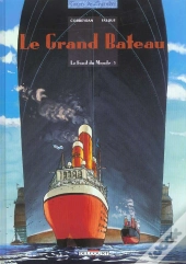 Le Fond Du Monde Tome 5 ; Le Grand Bateau