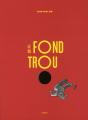 Le Fond Du Trou - Preview