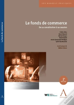 Capa do artigo Le Fonds De Commerce : De Sa Constitution À Sa Cession (2e Édition)