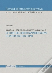 Le Fonti Del Diritto Amministrativo E L'Interesse Legittimo