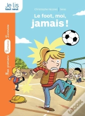Le Foot, Moi, Jamais !