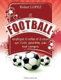 Le Football Expliqué À Celles Et À Ceux Qui N'Ont, Peut-Être, Pas Tout Compris - Preview