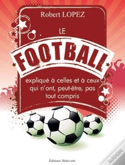 Capa do artigo Le Football Expliqué À Celles Et À Ceux Qui N'Ont, Peut-Être, Pas Tout Compris