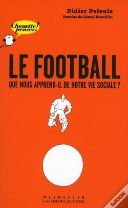 Capa do artigo Le Football ; Que Nous Apprend-Il De Notre Vie Sociale ?