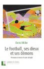 Le Football, Ses Dieux Et Ses Demons - Preview