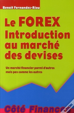 Capa do artigo Le Forex ; Introduction Au Marché Des Devises