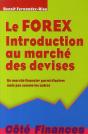 Le Forex ; Introduction Au Marché Des Devises - Preview