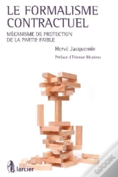 Le Formalisme Contractuel M Canisme De Protection De La Partie Faible