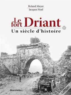 Capa do artigo Le Fort Driant, Un Siècle D'Histoire