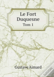 Capa do artigo Le Fort Duquesne Tom 1
