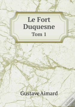 Capa do artigo Le Fort Duquesne Tom 1
