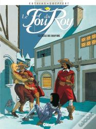 Le Fou Du Roy - Tome 02 : L'École Des Bouffons