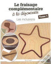 Capa do artigo Le Fraisage Complémentaire À La Défonceuse Tome 1