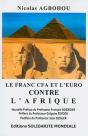 Le Franc Cfa Et L'Euro Contre L'Afrique - Preview