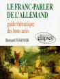 Le Franc-Parler De L'Allemand - Guide Thématique Des Bons Amis - Preview