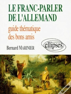 Capa do artigo Le Franc-Parler De L'Allemand - Guide Thématique Des Bons Amis