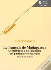 Capa do artigo Le Francais A Madagascar ; Contribution A Un Inventaire Des Particularites Lexicales
