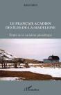 Le Français Acadien Des Iles-De-La-Madeleine ; Étude De La Variation Phonétique - Preview