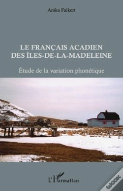 Capa do artigo Le Français Acadien Des Iles-De-La-Madeleine ; Étude De La Variation Phonétique