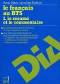 Le Français Au Bts : 1  Le Résumé Et Le Commentaire - Preview