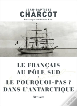 Capa do artigo Le Français Au Pôle Sud ; Le Pourquoi-Pas ? En Antarctique