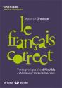 Le Français Correct ; Guide Pratique Des Difficultés (6e Édition) - Preview