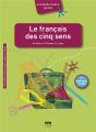Le Français Des Cinq Sens ; A1>B2 - Preview