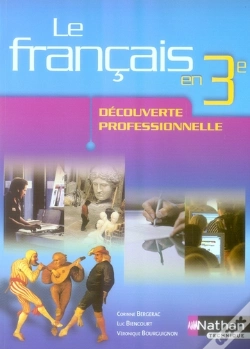 Capa do artigo Le Français En 3ème ; Découverte Professionnelle ; Élève (Édition 2007)