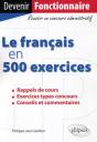 Le Français En 500 Exercices ; Rappels De Cours, Exercices Types Concours, Conseils Et Commentaires - Preview
