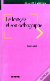 Le Français Et Son Orthographe