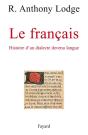 Le Francais, Histoire D'Un Dialecte Devenu Langue - Preview