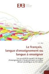Le Francais, Langue D'Enseignement Ou Langue A Enseigner