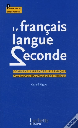 Capa do artigo Le Français, Langue Seconde ; Comment Apprendre Le Français Aux Élèves Nouvellement Arrivés