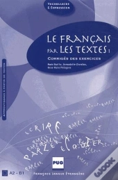 Le Français Par Les Textes T.1 ; Corrigés