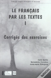 Le Français Par Les Textes T.1 ; Corrigés Des Exercices