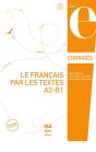 Le Français Par Les Textes Tome 1 ; Corrigés - Preview