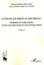 Le Français Parlé Au Xxi Siècle Tome 2 ; Normes Et Variations Dans Les Discours Et En Interaction - Preview