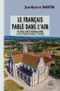Le Français Parlé Dans L'Ain : Les 200 Régionalismes Les Plus Typiques, Expliqués & Illustrés - Preview