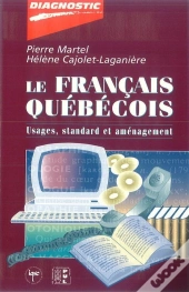 Le Francais Quebecois Usages Standard Et Amenagmeent
