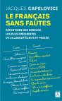 Le Français Sans Fautes ; Répertoire Des Erreurs Les Plus Fréquentes De La Langue Écrite Et Parlée - Preview