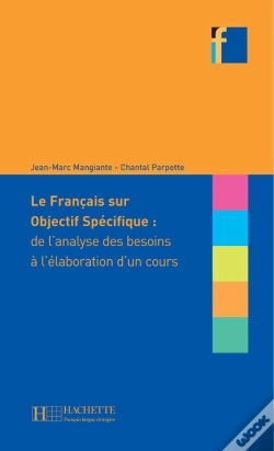 Capa do artigo Le Français Sur Objectif Spécifique ; De L'Analyse Des Besoins À L'Élaboration D'Un Cours